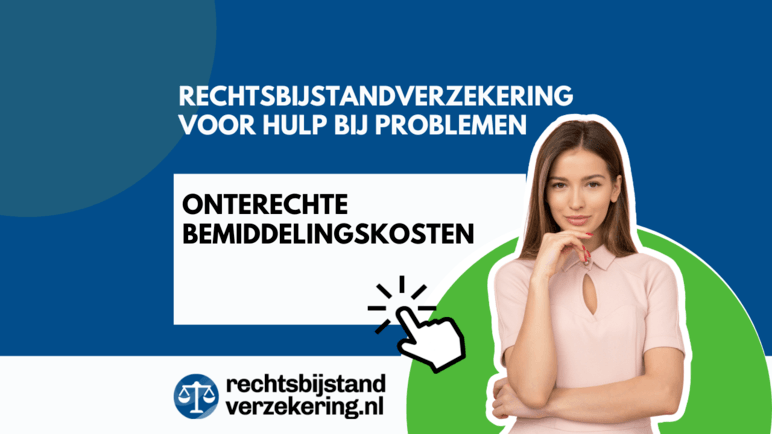 Onterechte bemiddelingskosten