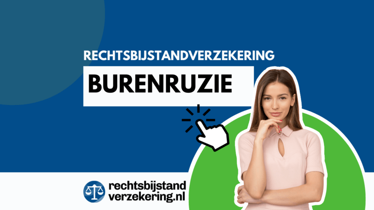 Rechtsbijstandverzekering burenruzie