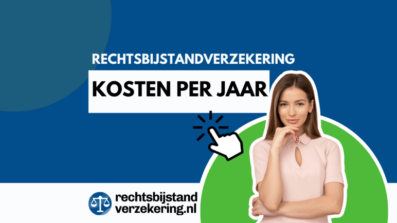 Rechtsbijstandverzekering kosten per jaar