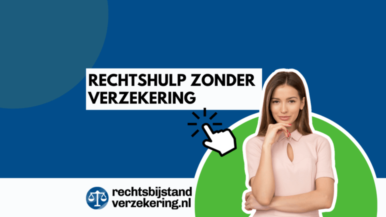 Rechtshulp zonder verzekering